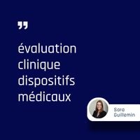 Évaluation clinique des dispositifs médicaux selon le règlement européen 2017/745